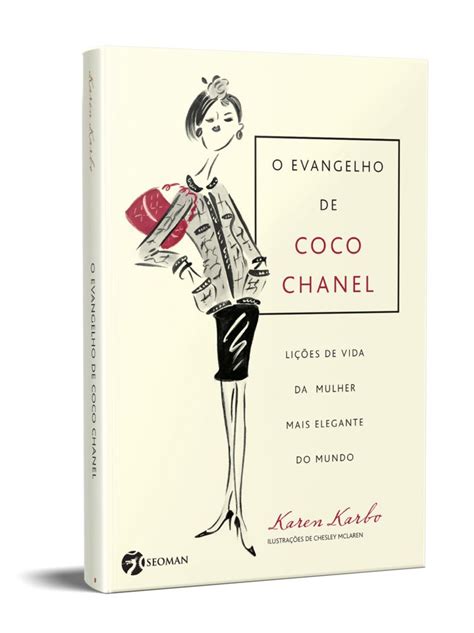 O Evangelho de Coco Chanel: Lições de Vida da .